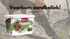 Voorkom zandkoliek! mijnzadelkast sandclear pavo paard